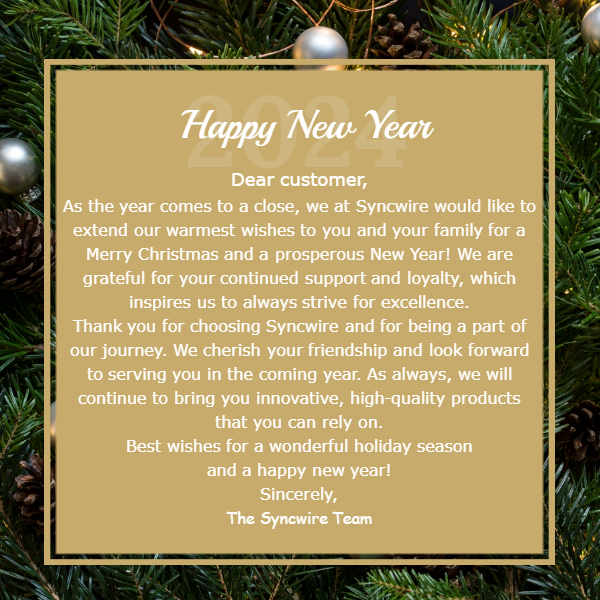 Syncwire wishes you a Merry Christmas and a Happy New Year! Additionally, we have a special Christmas gift for you: the biggest discount of the year, 50% off! We appreciate your continued support and trust in Syncwire.
